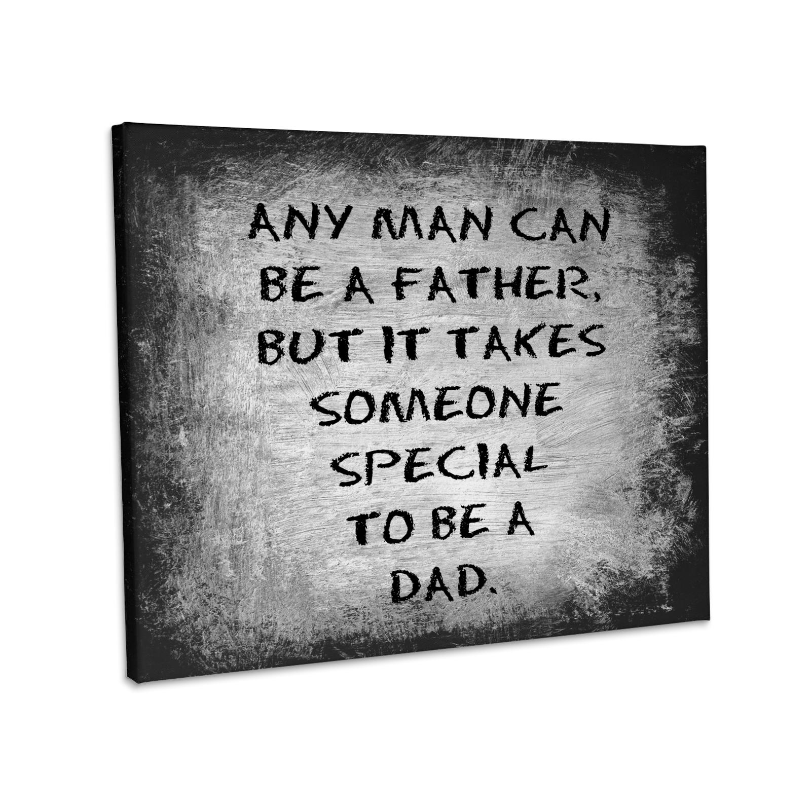 3dRose, Cualquier hombre puede ser padre, pero se necesita alguien especial para ser papá, Lienzo de Grado de Museo Envolvente para venta al por mayor de 3dRose