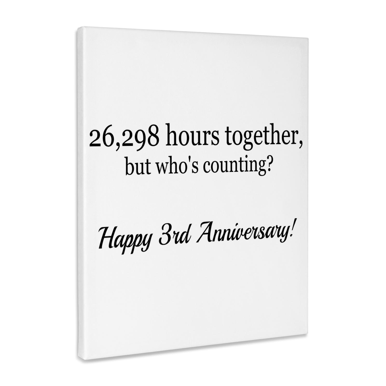 3dRose, Happy 3rd Anniversary - 26298 hours together, Museum Grade Canvas Wrap for wholesale by 3dRose