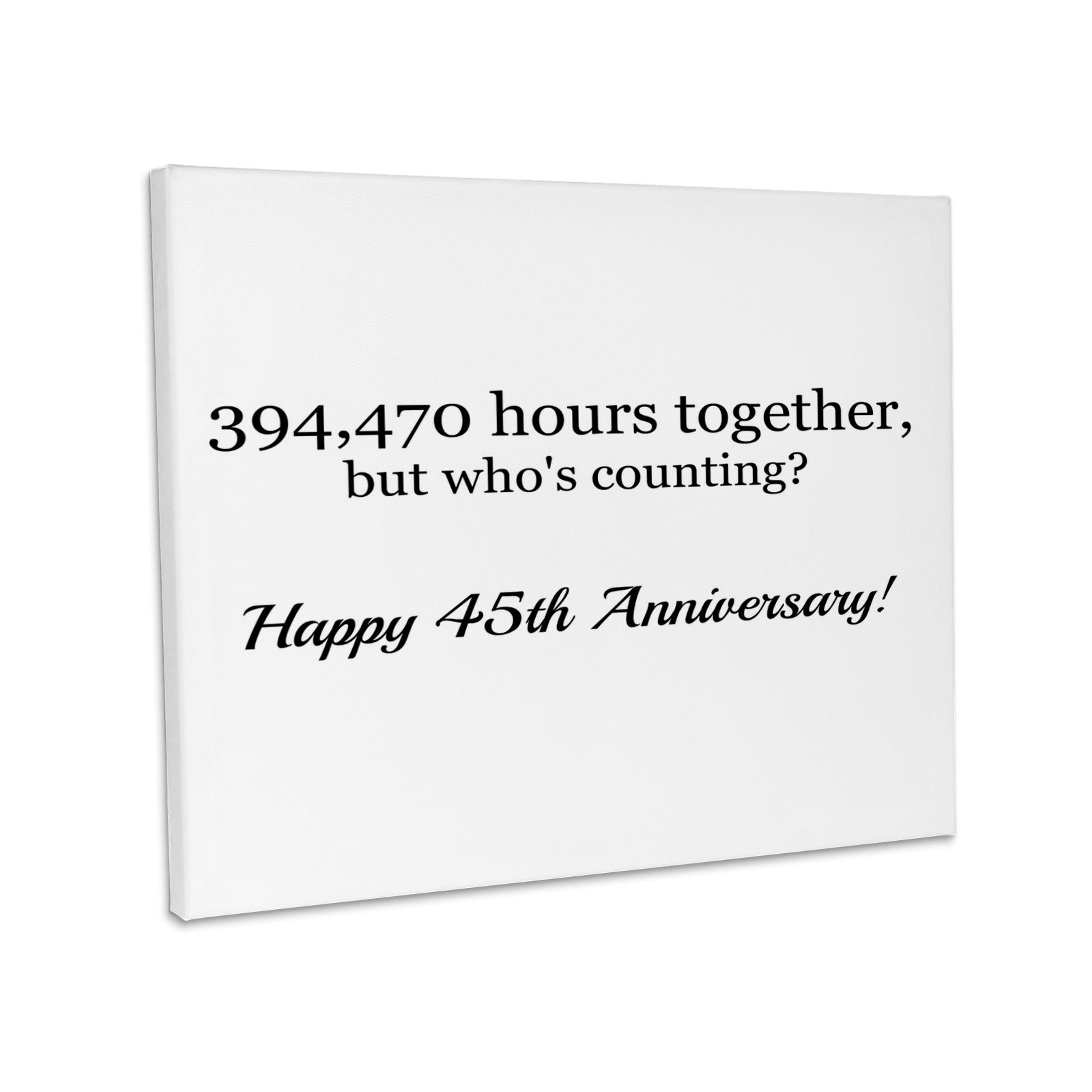 3dRose, Happy 45th Anniversary - 394470 hours together, Museum Grade Canvas Wrap for wholesale by 3dRose