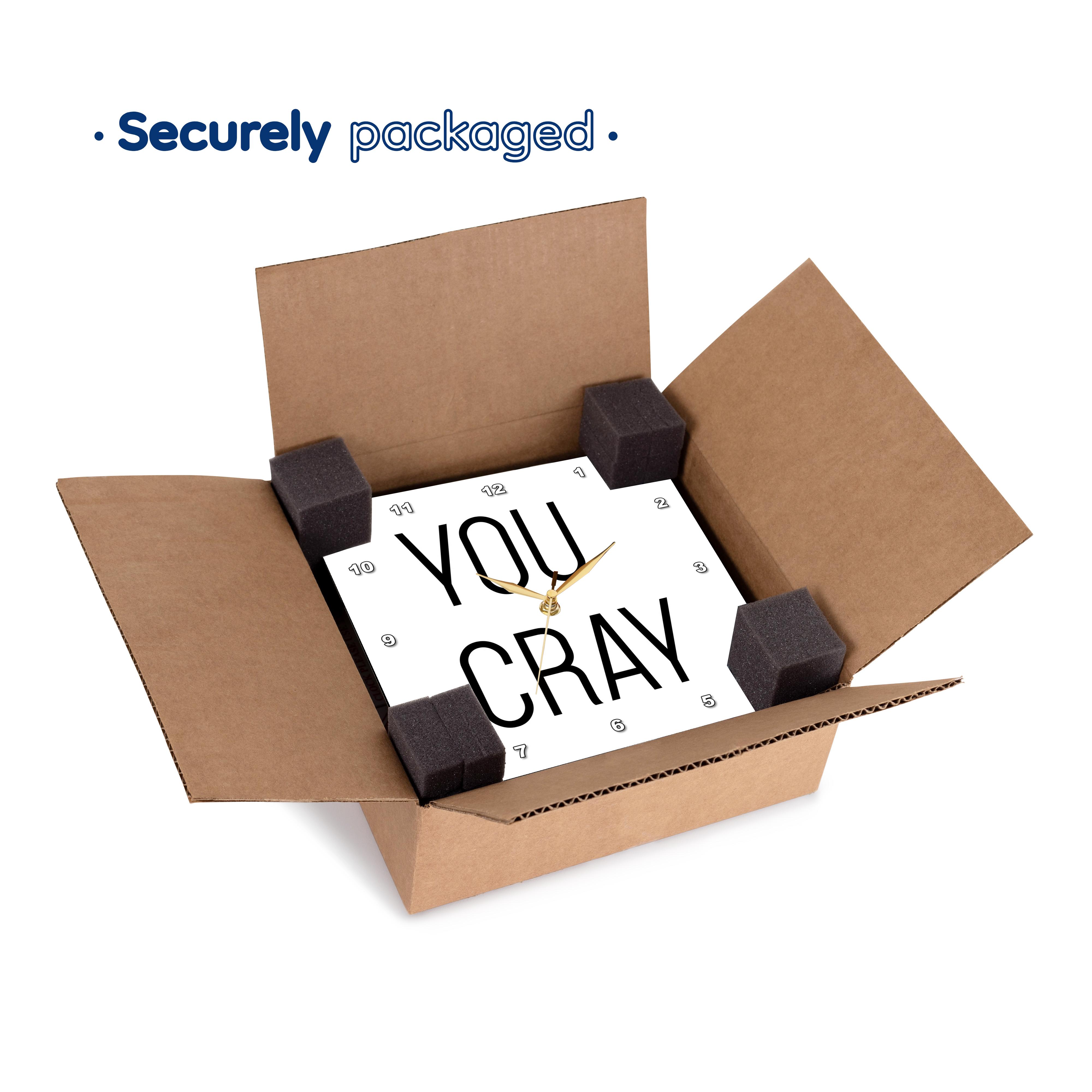 3dRose Tory Anne Collections Quotes - You Cray - Wall Clocks