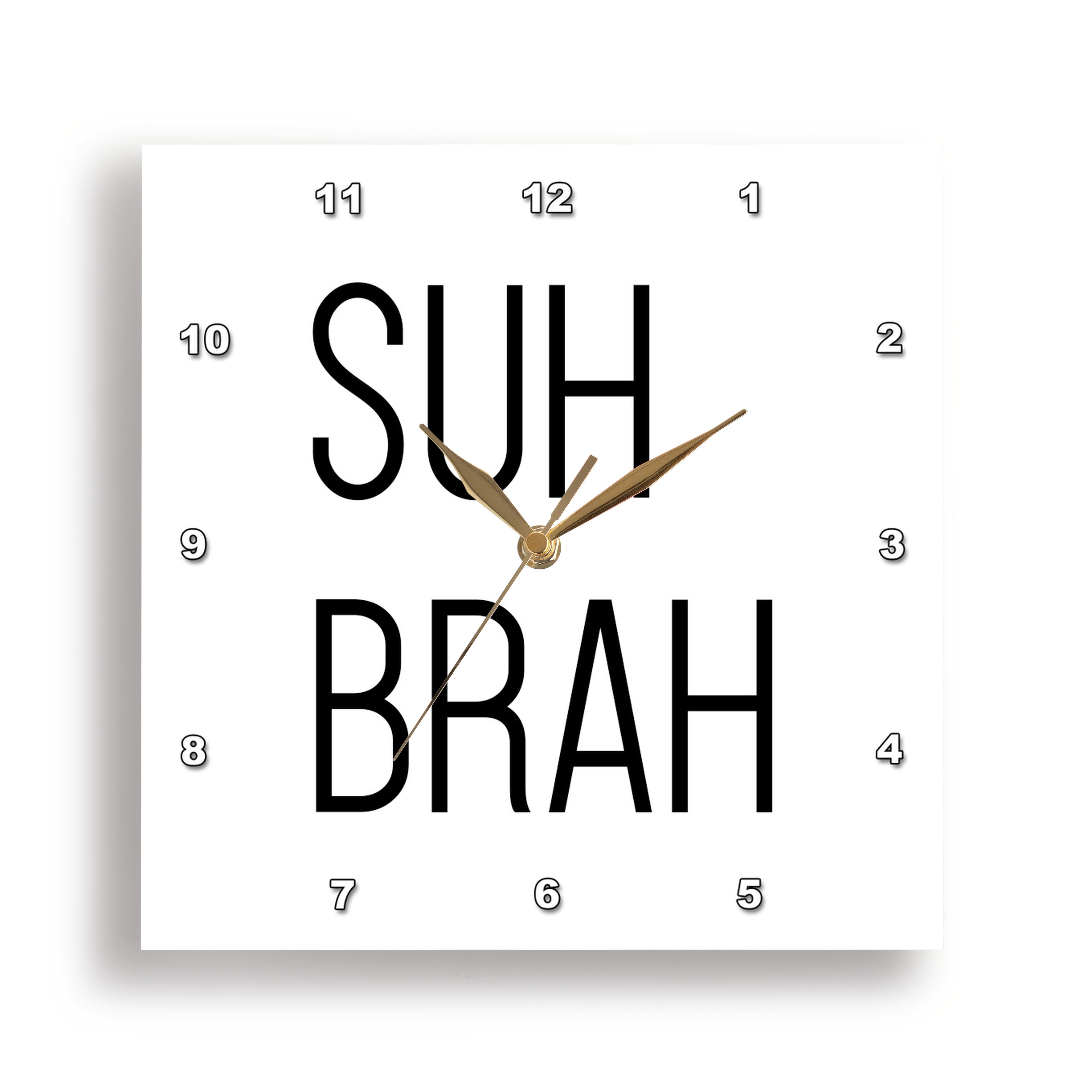 3dRose Tory Anne Collections Quotes - Suh Brah - Wall Clocks