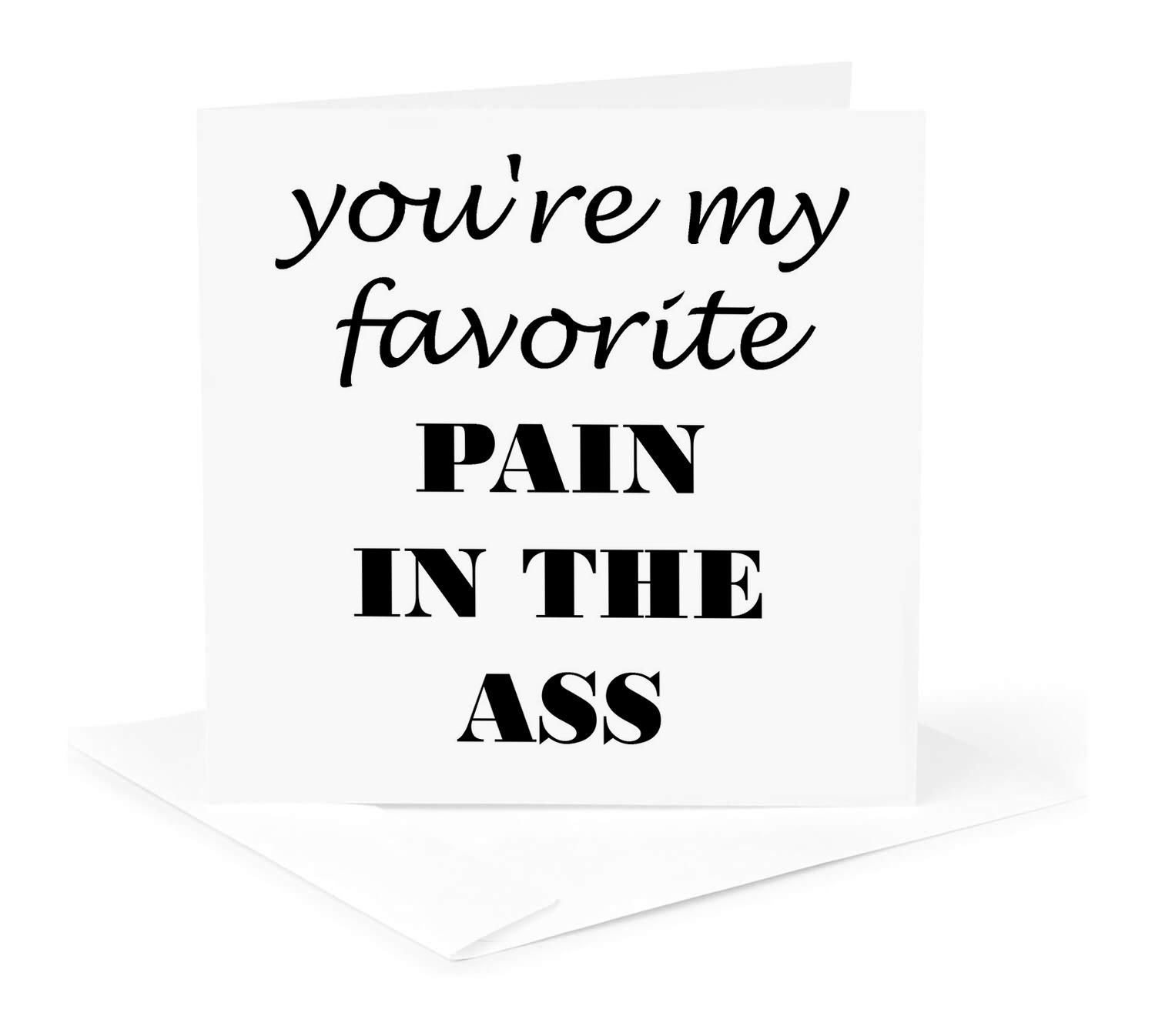 3dRose, Youre my favorite pain in the ass, Greeting Card - Picture 11 of 26