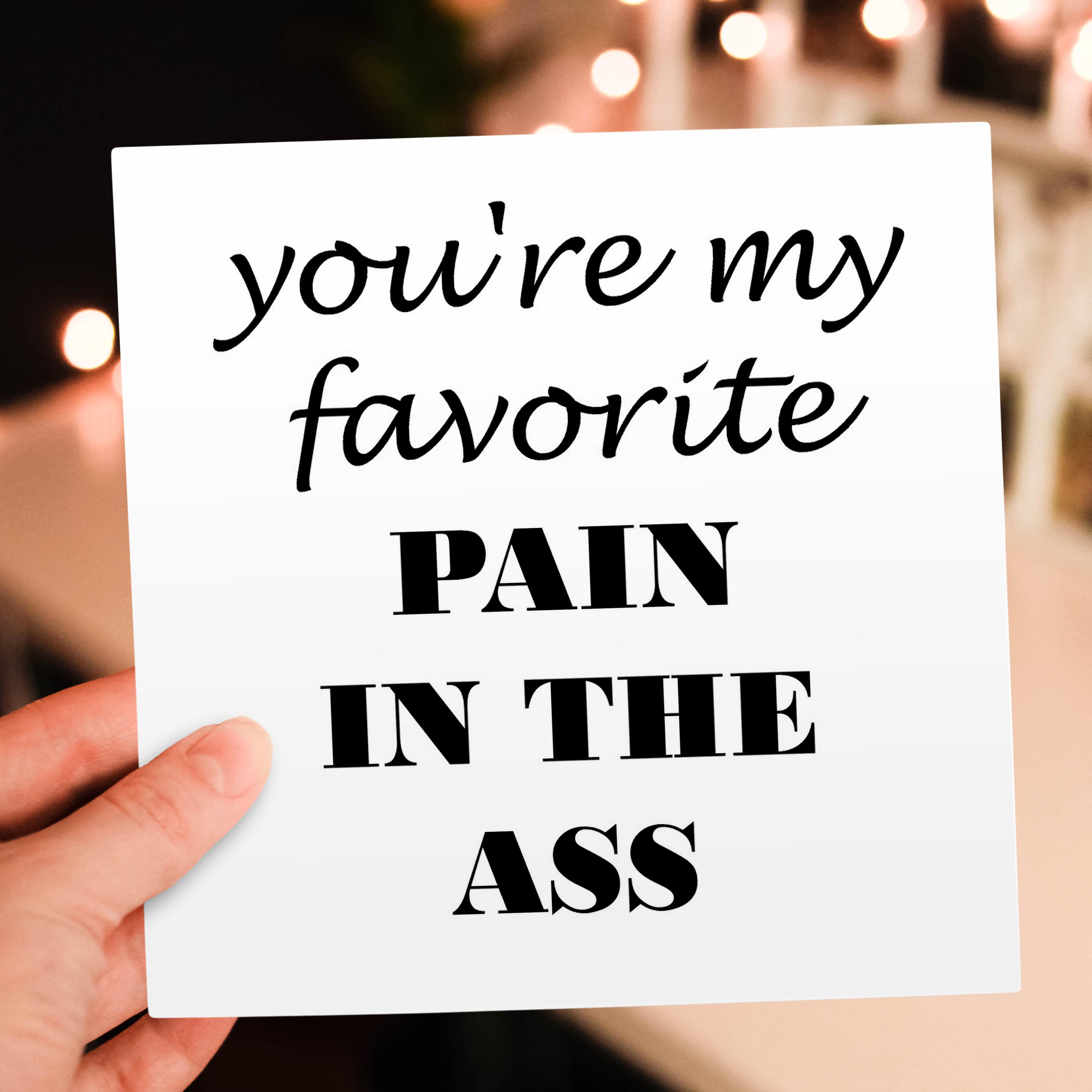 3dRose, Youre my favorite pain in the ass, Greeting Card - Picture 13 of 26