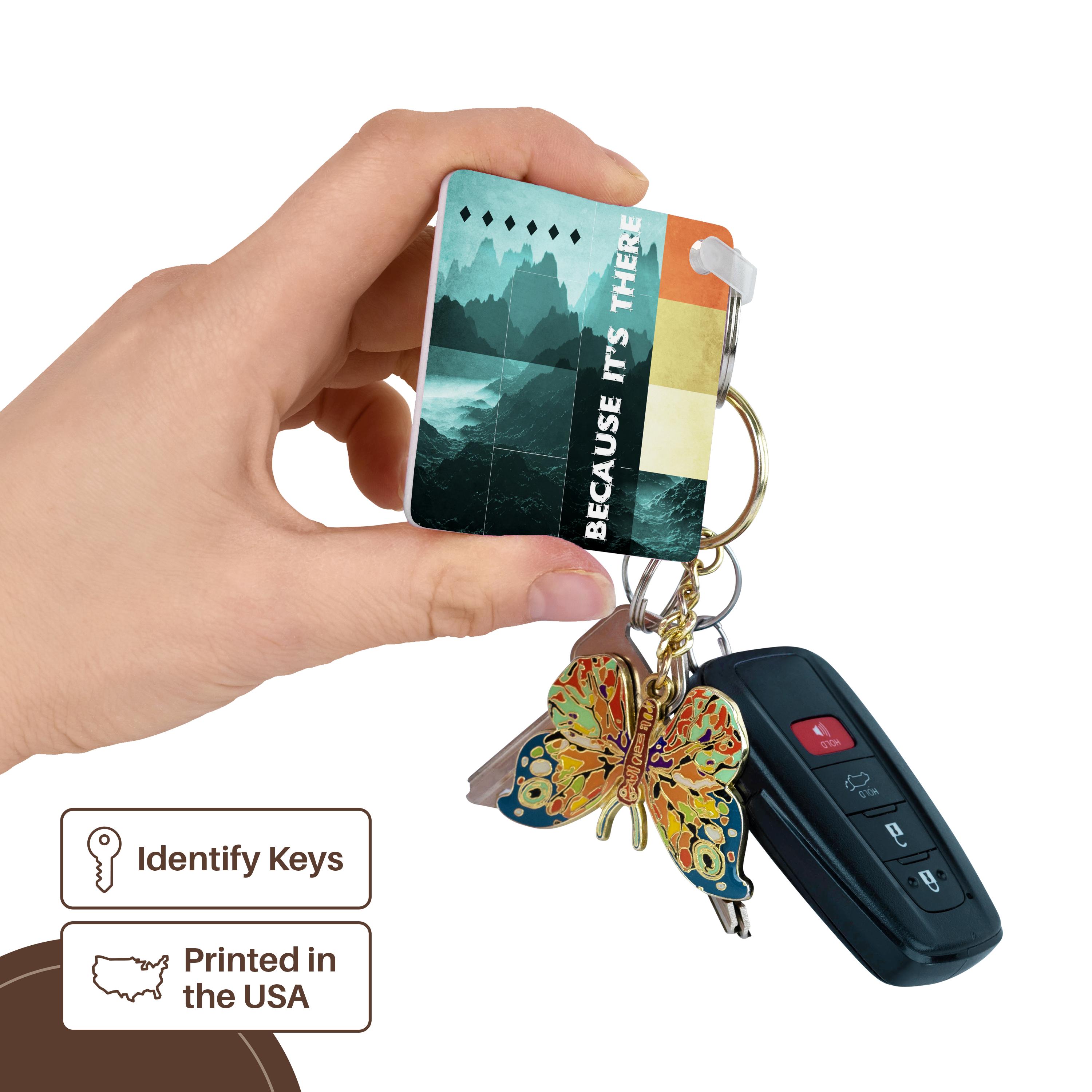 Key Chain - Because Its There - inspirational text design with mountains Graphic Design
