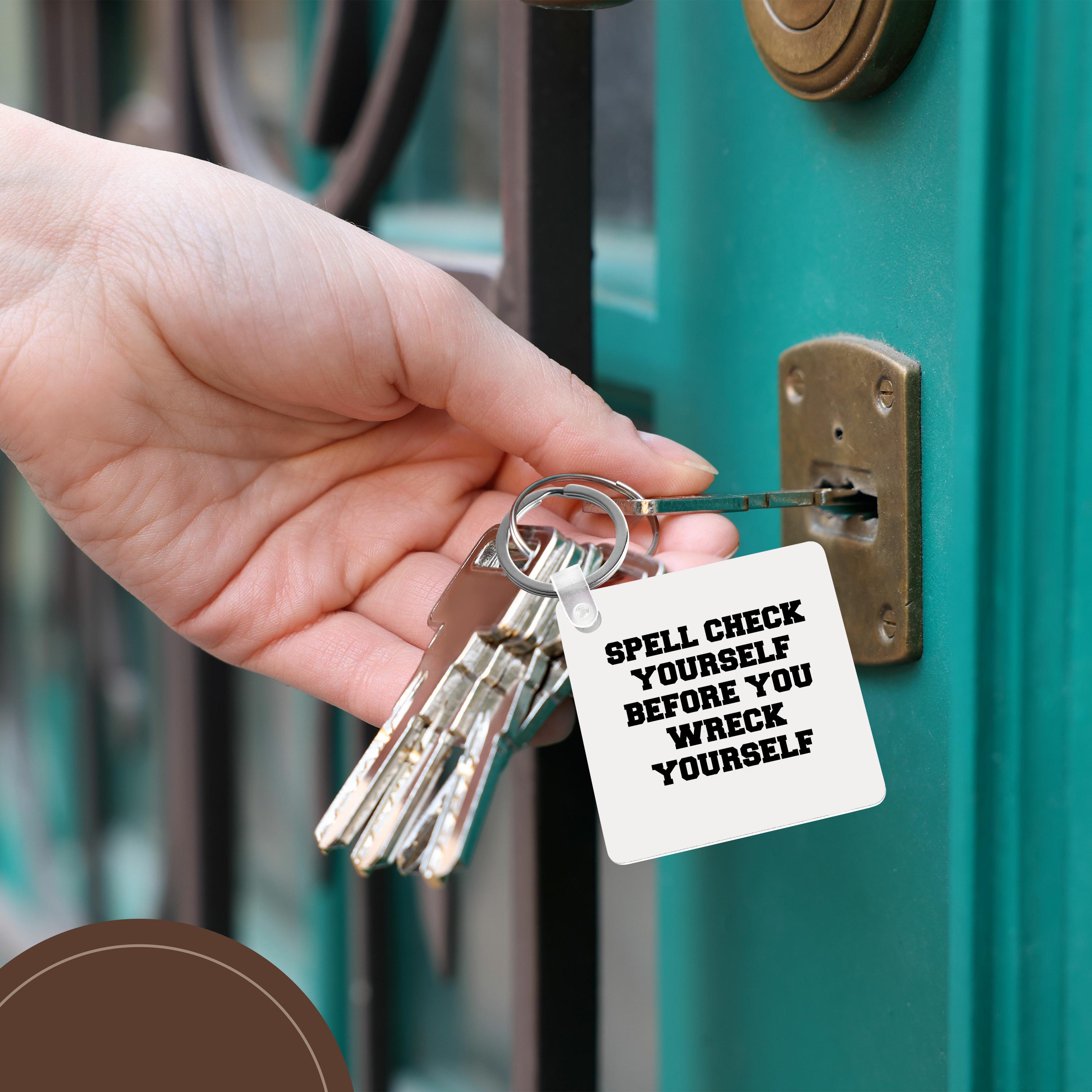 Key Chain - Spell check yourself before you wreck yourself Teacher
