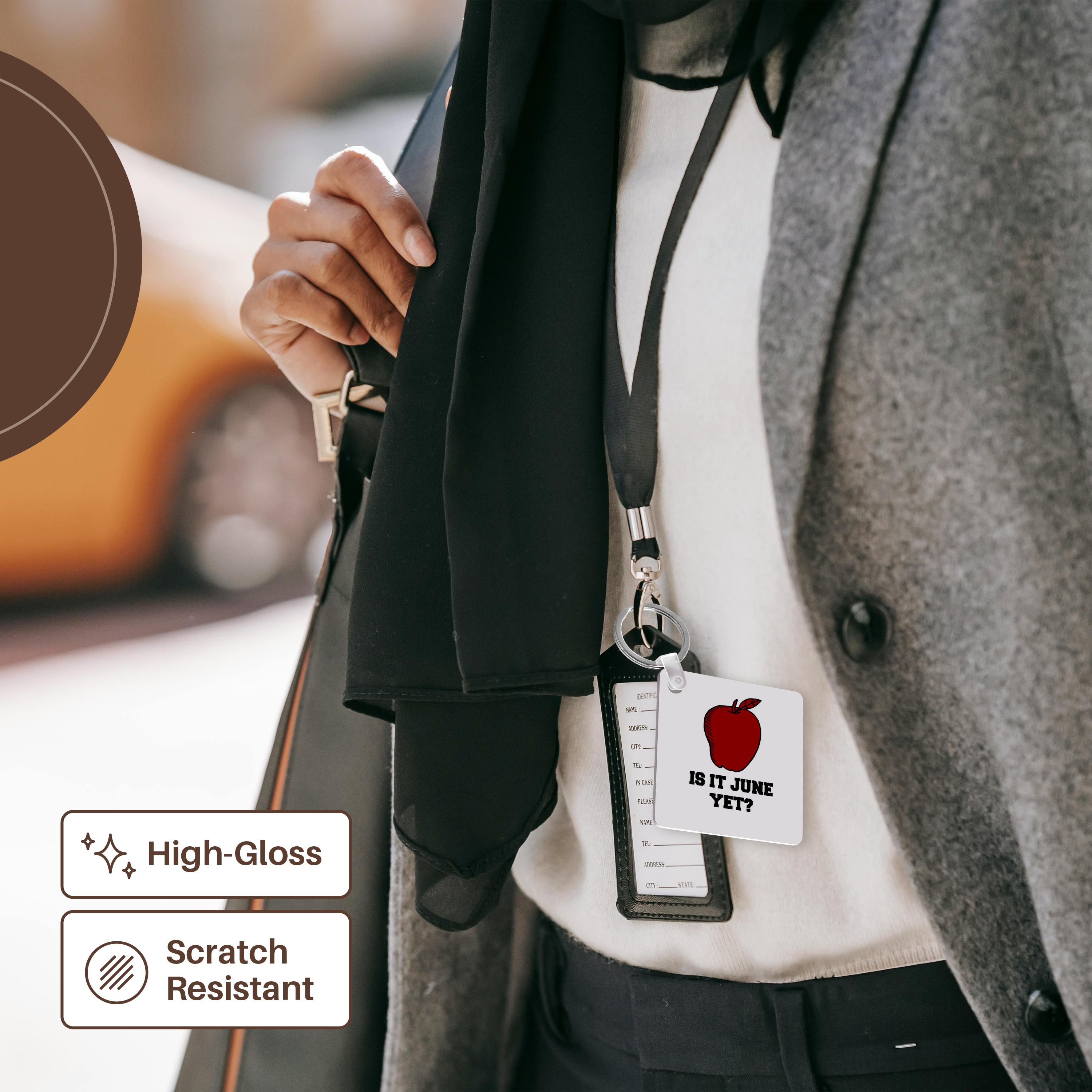 Key Chain - Is it June yet Teacher