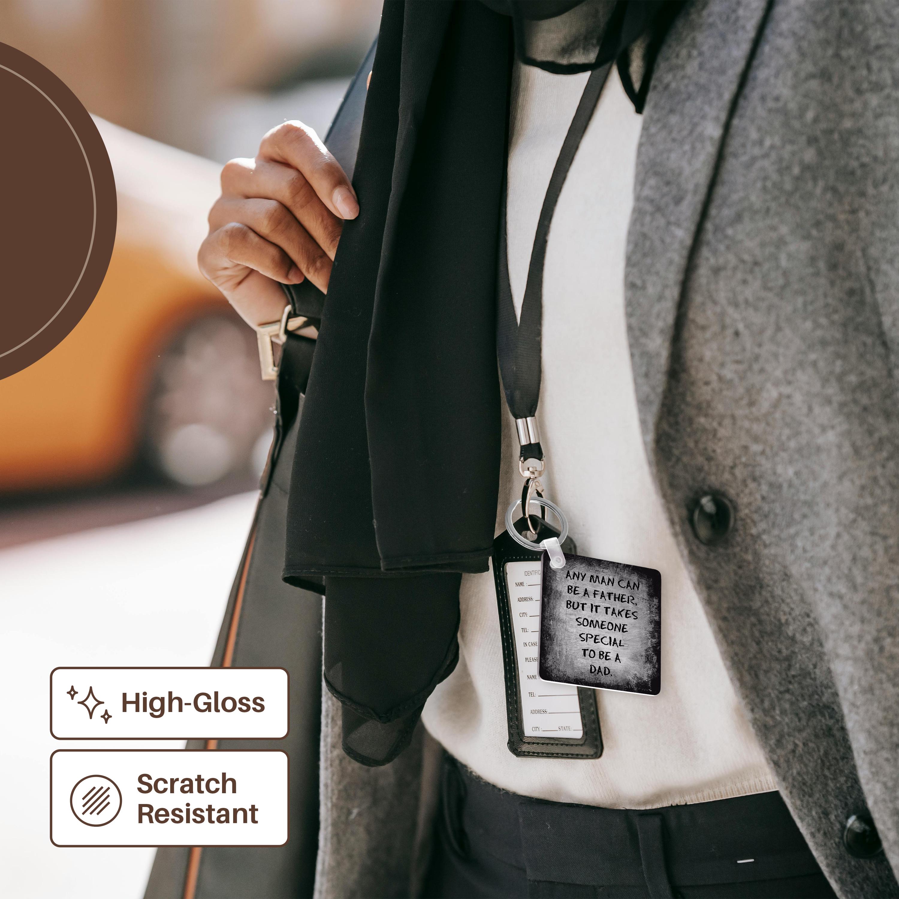 Key Chain - Any man can be a father but it takes someone special to be a dad Xander inspirational quotes