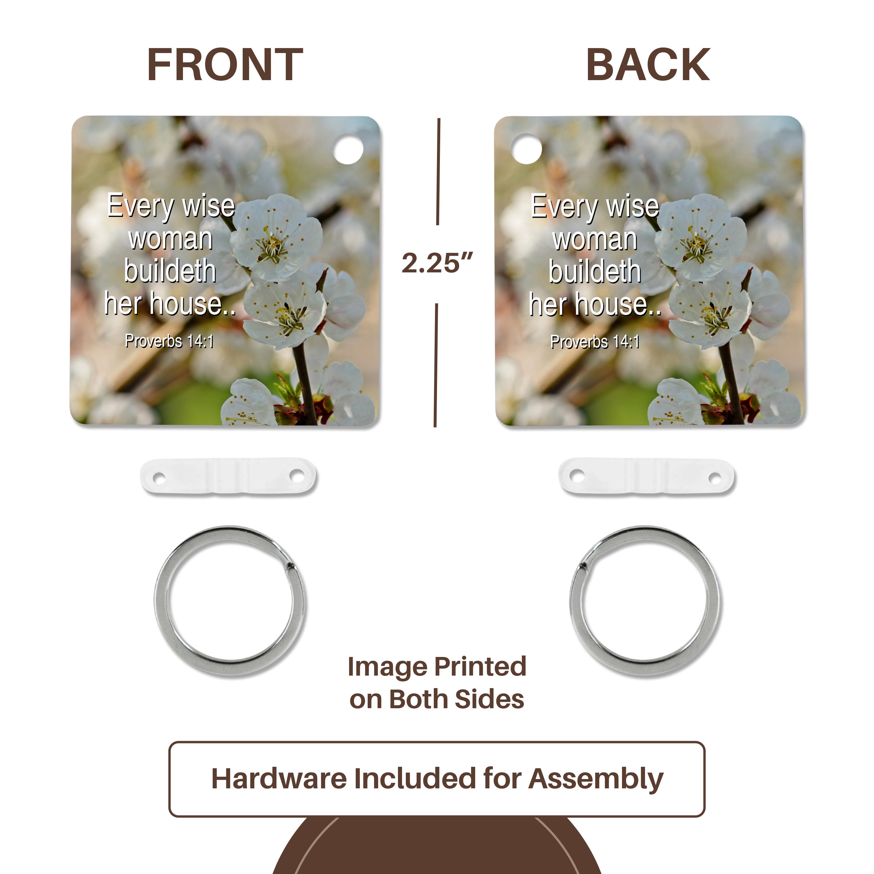 3dRose Key Chains Every wise woman buildeth her house.. (kc-311070-1)