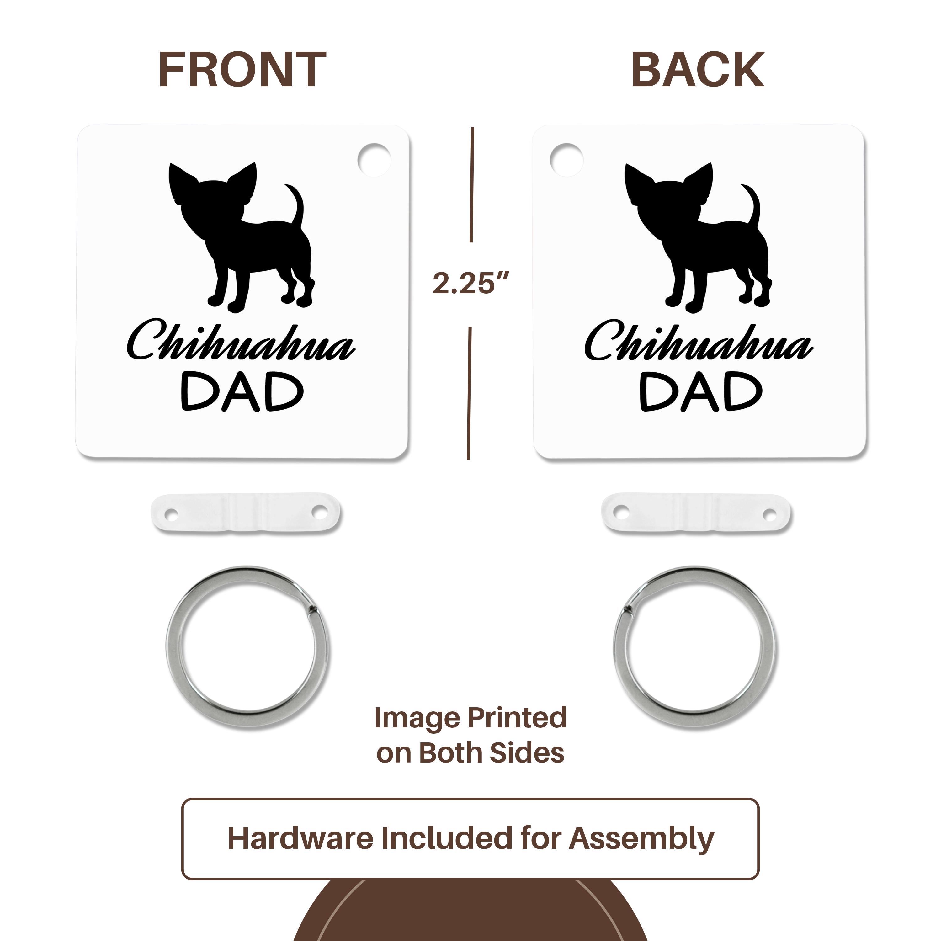 Key Chain - Chihuahua Dog Dad Designs Dogs