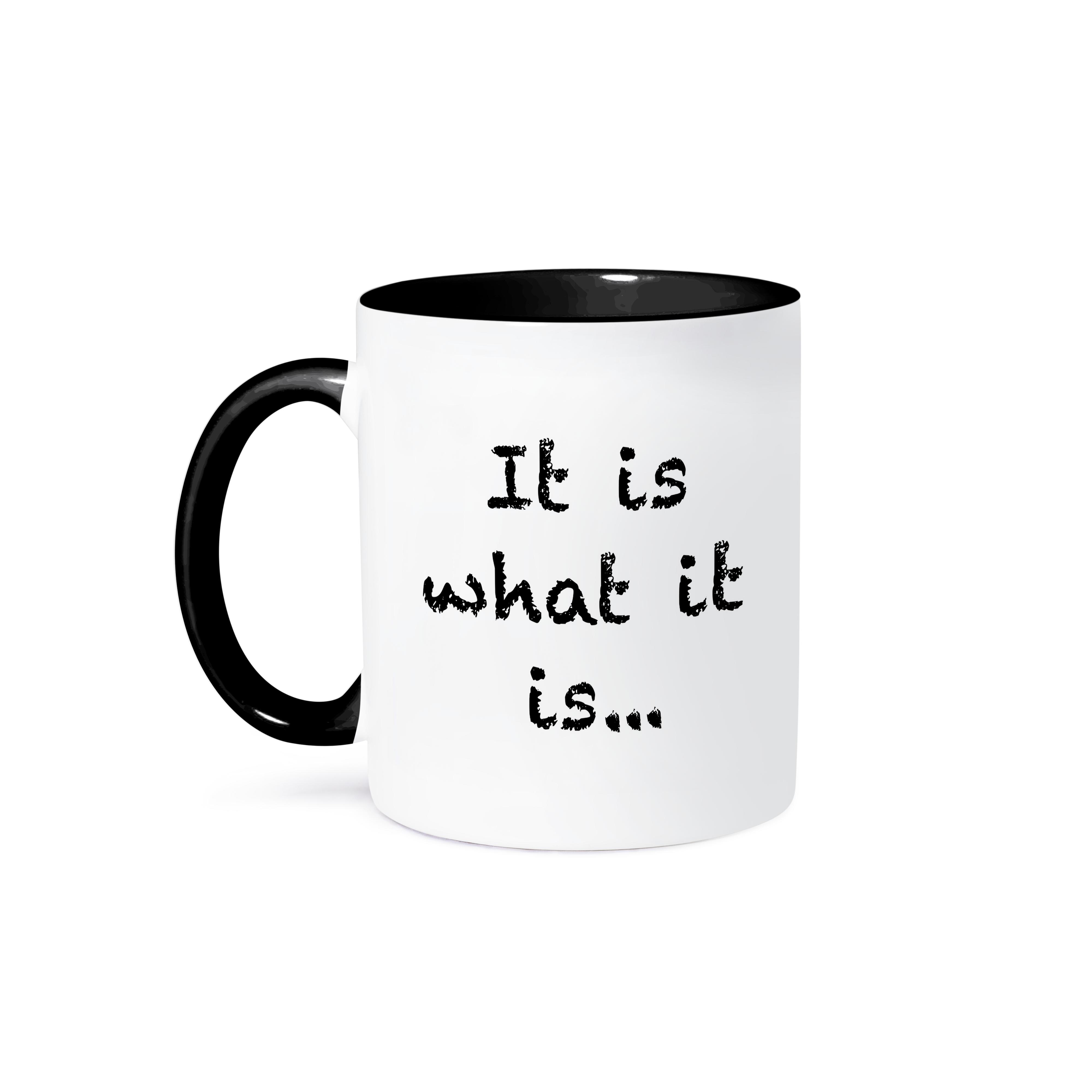 3dRose, It is what it is, Mug - Picture 15 of 99