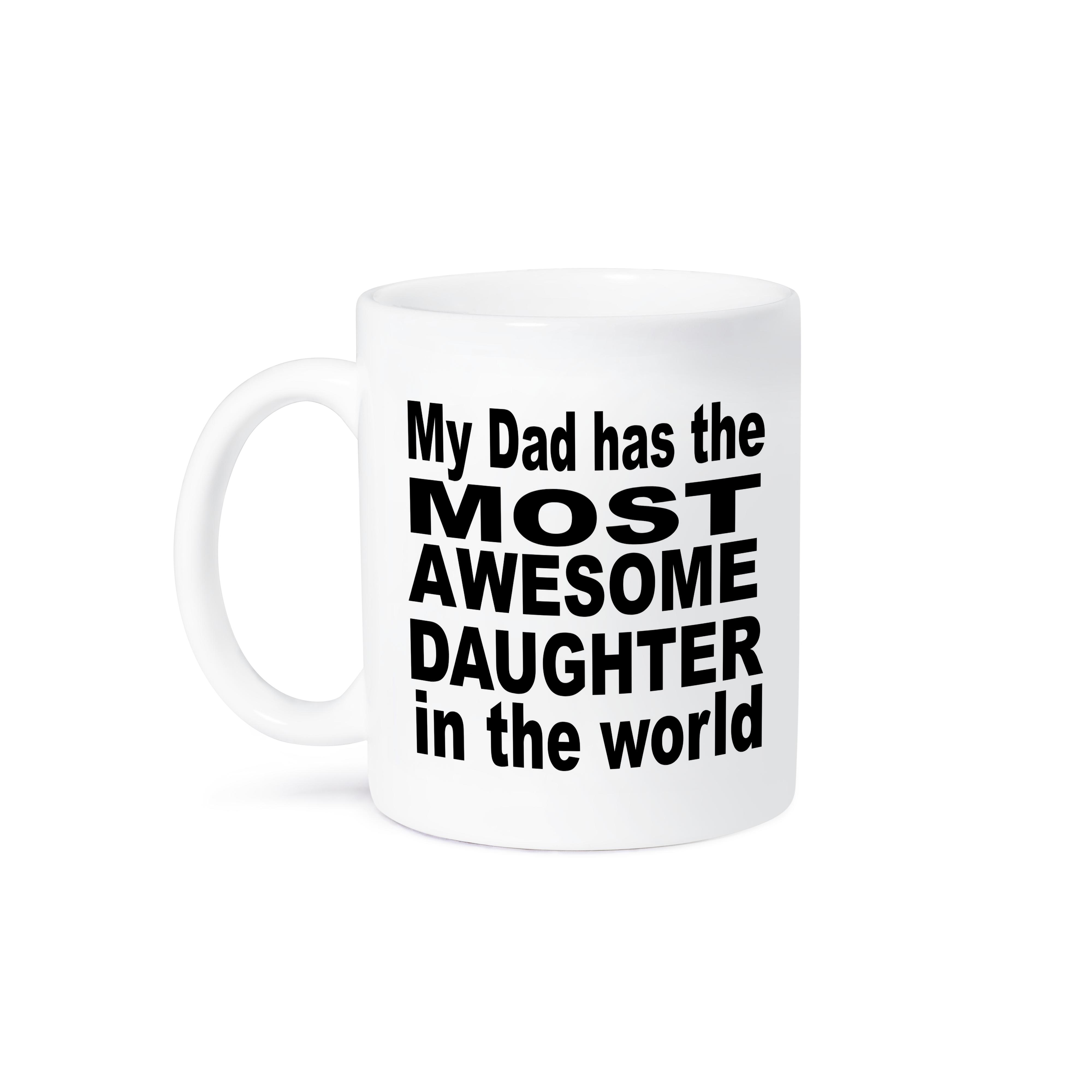 3dRose My dad has the most awesome daughter in the world - Mugs (mug_161148)