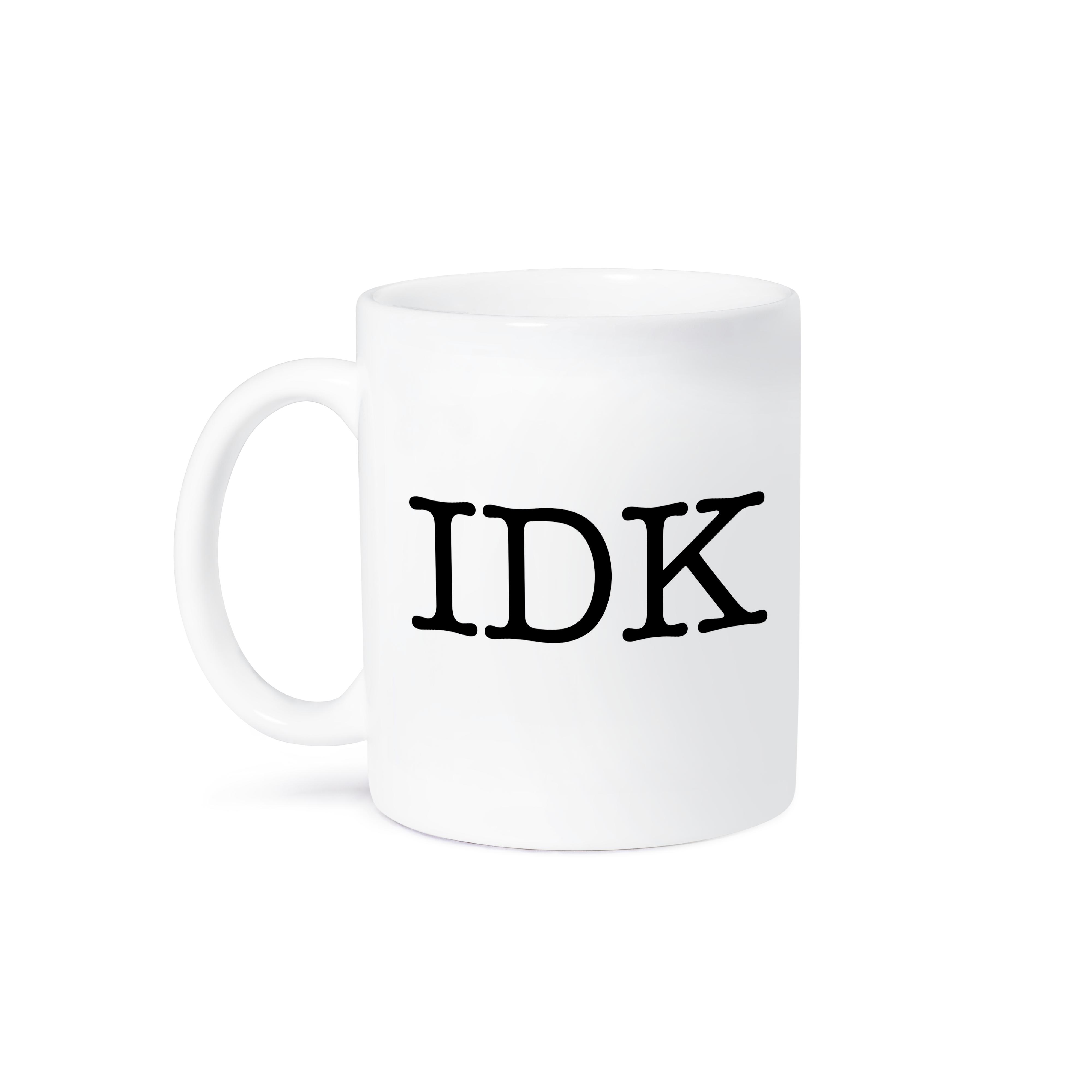 3dRose EvaDane - Funny Quotes - IDK, Black - Mugs (mug_161175)