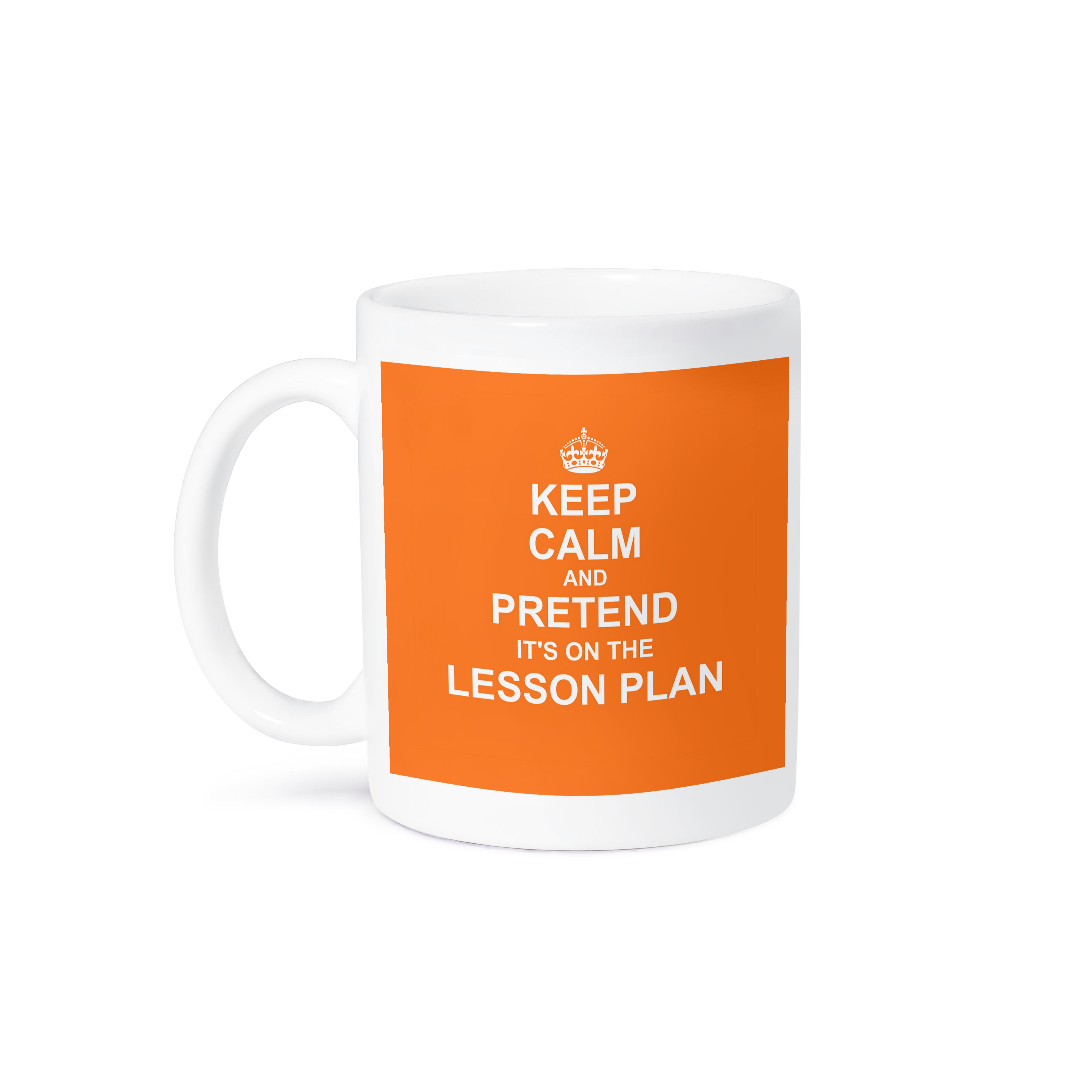 3dRose Orange Keep Calm and Pretend its on the Lesson Plan funny teacher gift - Mugs (mug_179743)