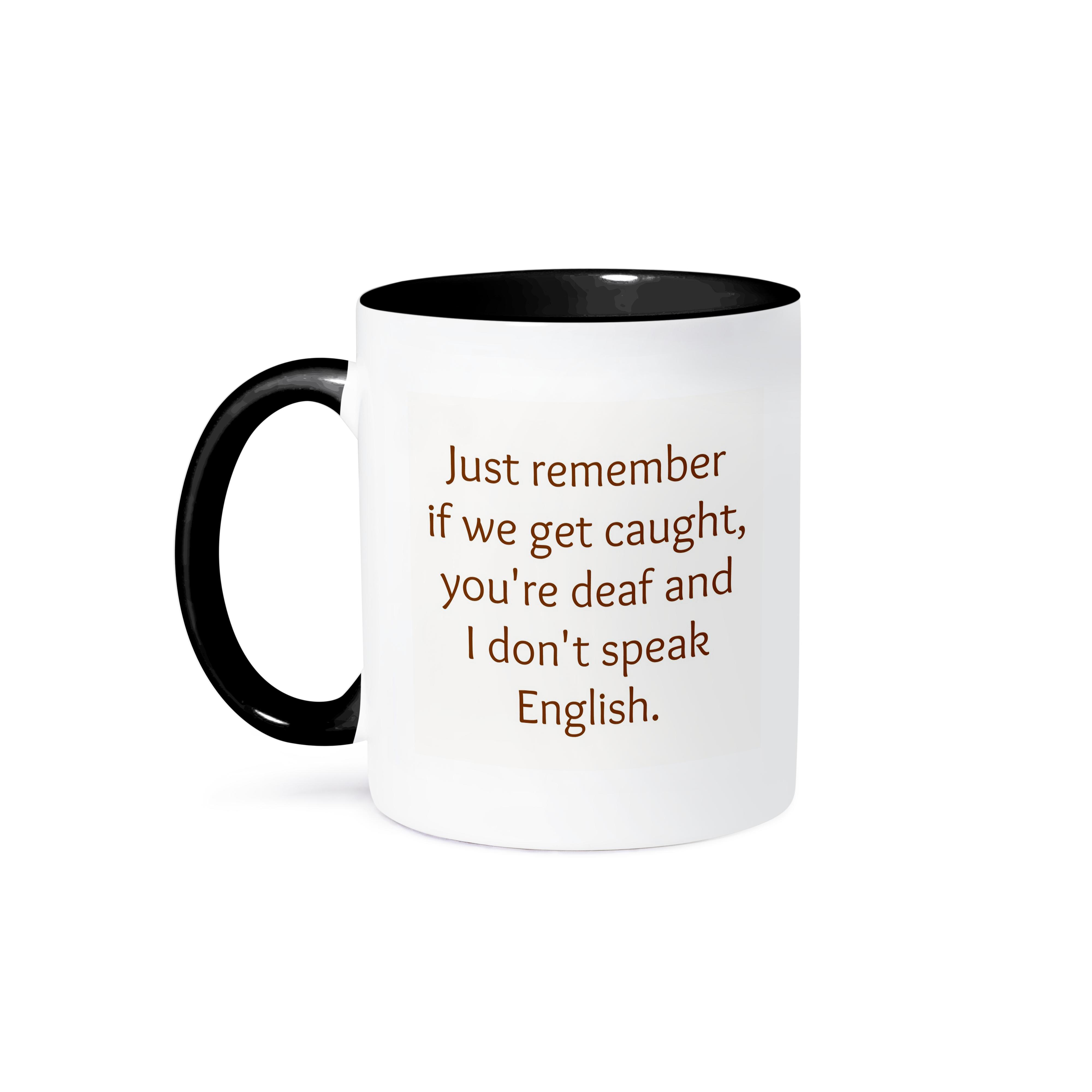 3dRose, remember if we get catch im deaf and you dont speak English, Tasse - Bild 15 von 99
