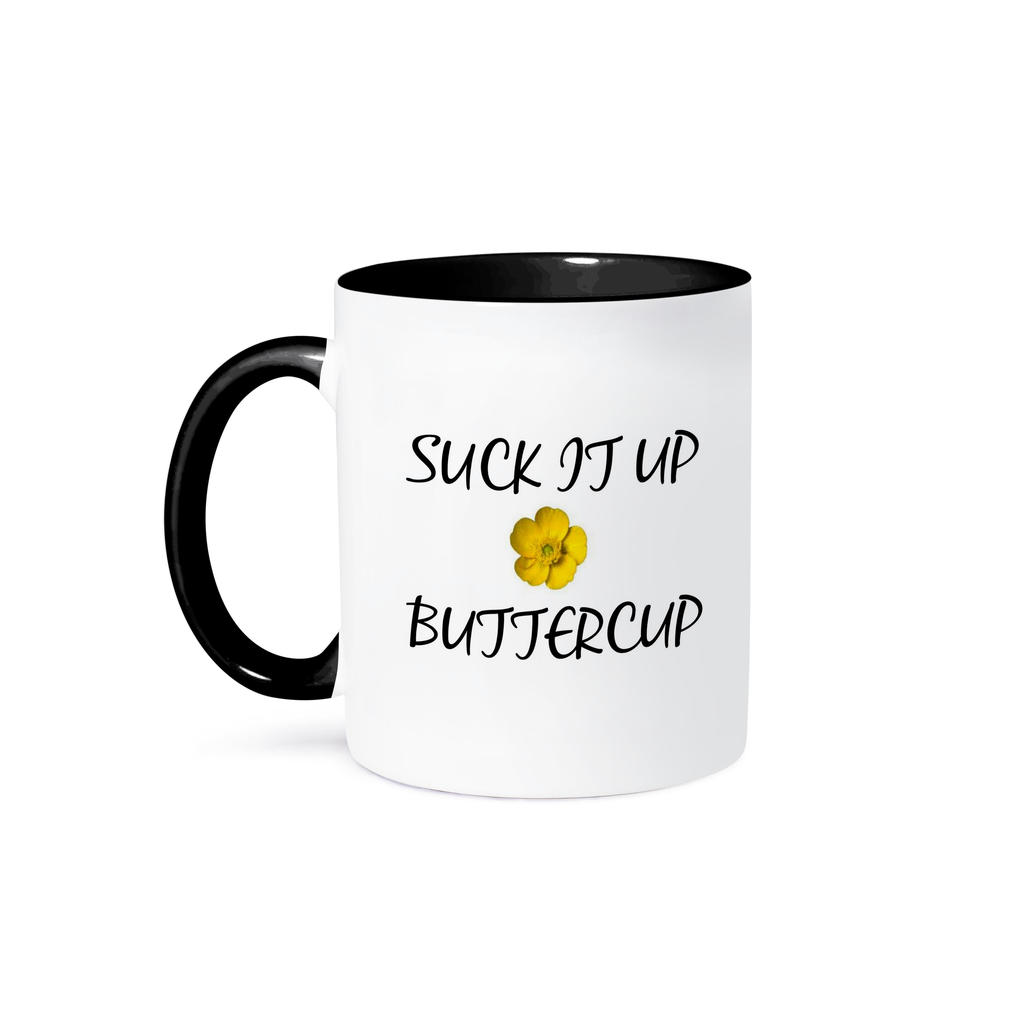 3dRose, Suck it up Buttercup, Mug - Picture 15 of 99