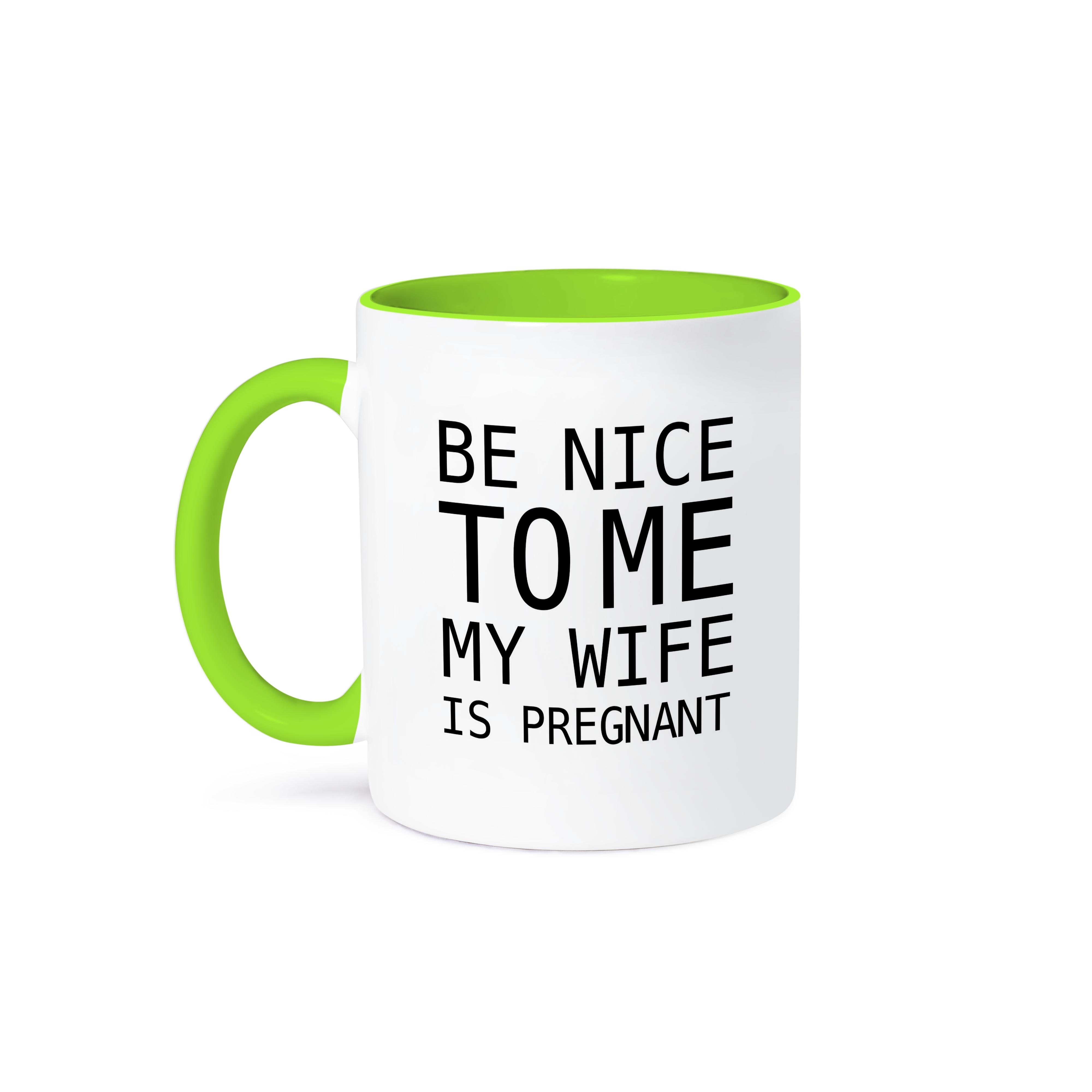 3dRose, BE NICE TO ME MY WIFE IS SCHWANGER, Tasse - Bild 36 von 99