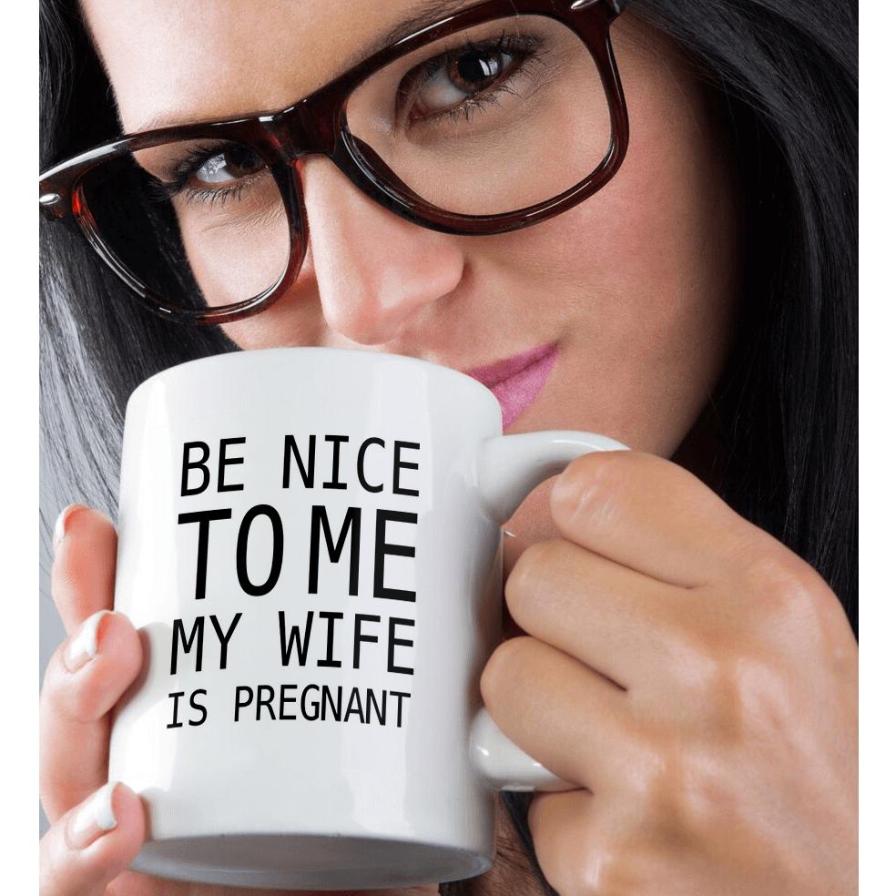 3dRose, BE NICE TO ME MY WIFE IS SCHWANGER, Tasse - Bild 16 von 99