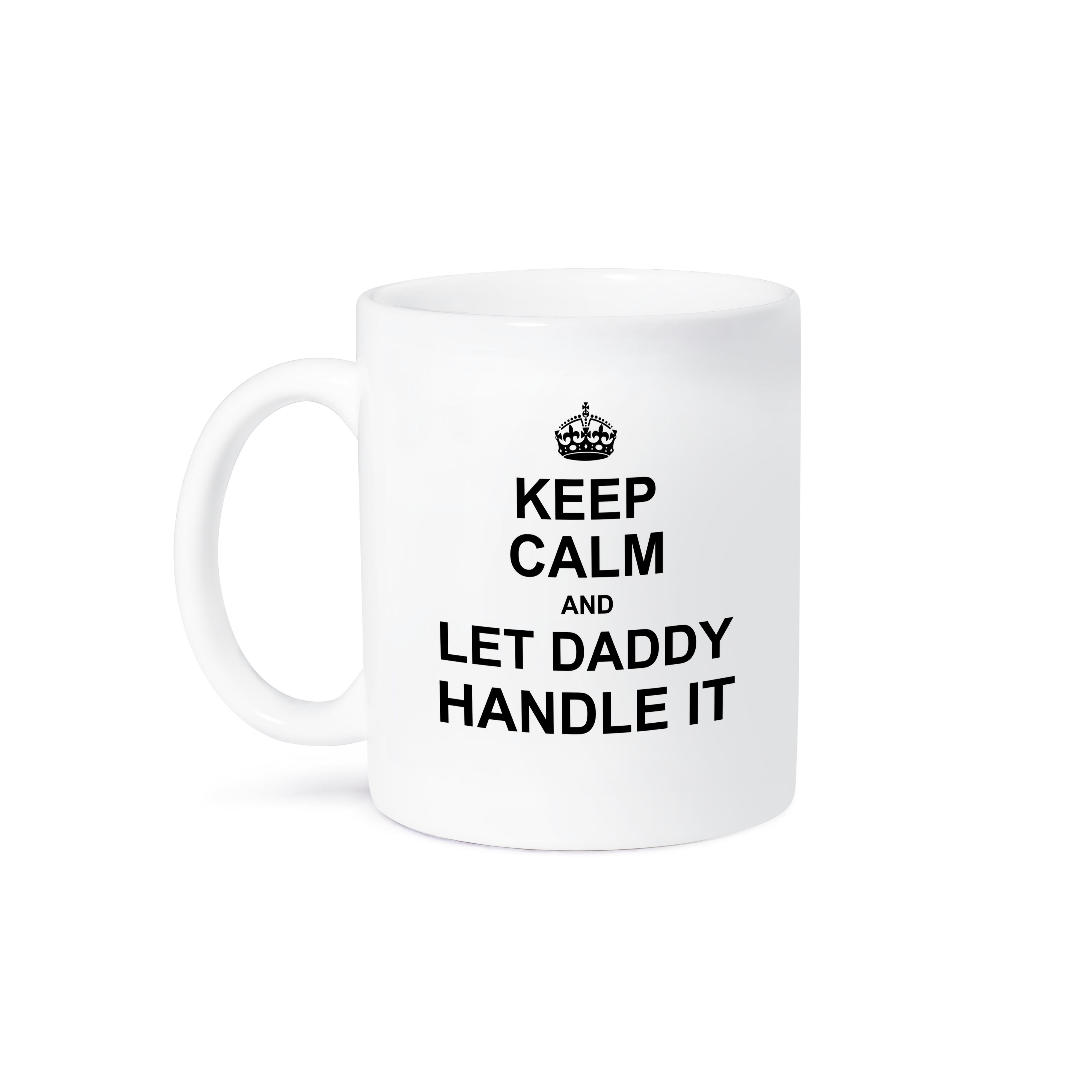 3dRose Keep Calm and Let Daddy Handle it - funny fixer dad fathers day gift - Mugs (mug_233070)