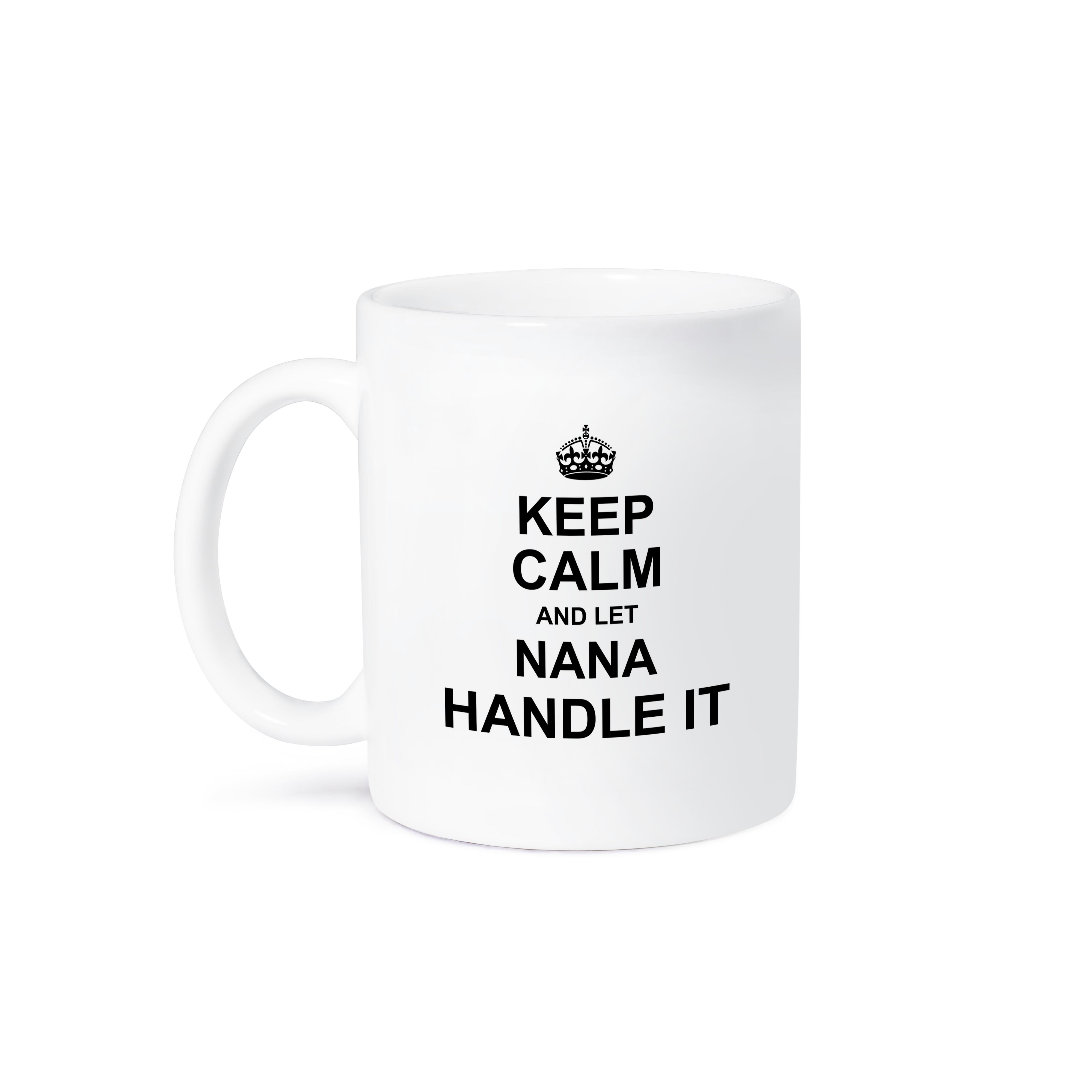 3dRose Keep Calm and let Nana Handle it - fun funny grandma grandmother gift - Mugs (mug_233088)
