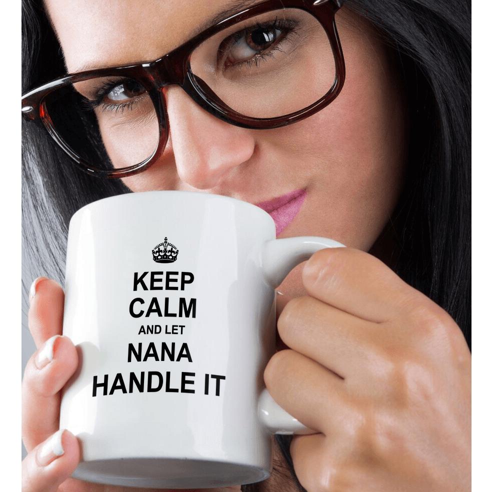 3dRose Keep Calm and let Nana Handle it - fun funny grandma grandmother gift - Mugs (mug_233088)