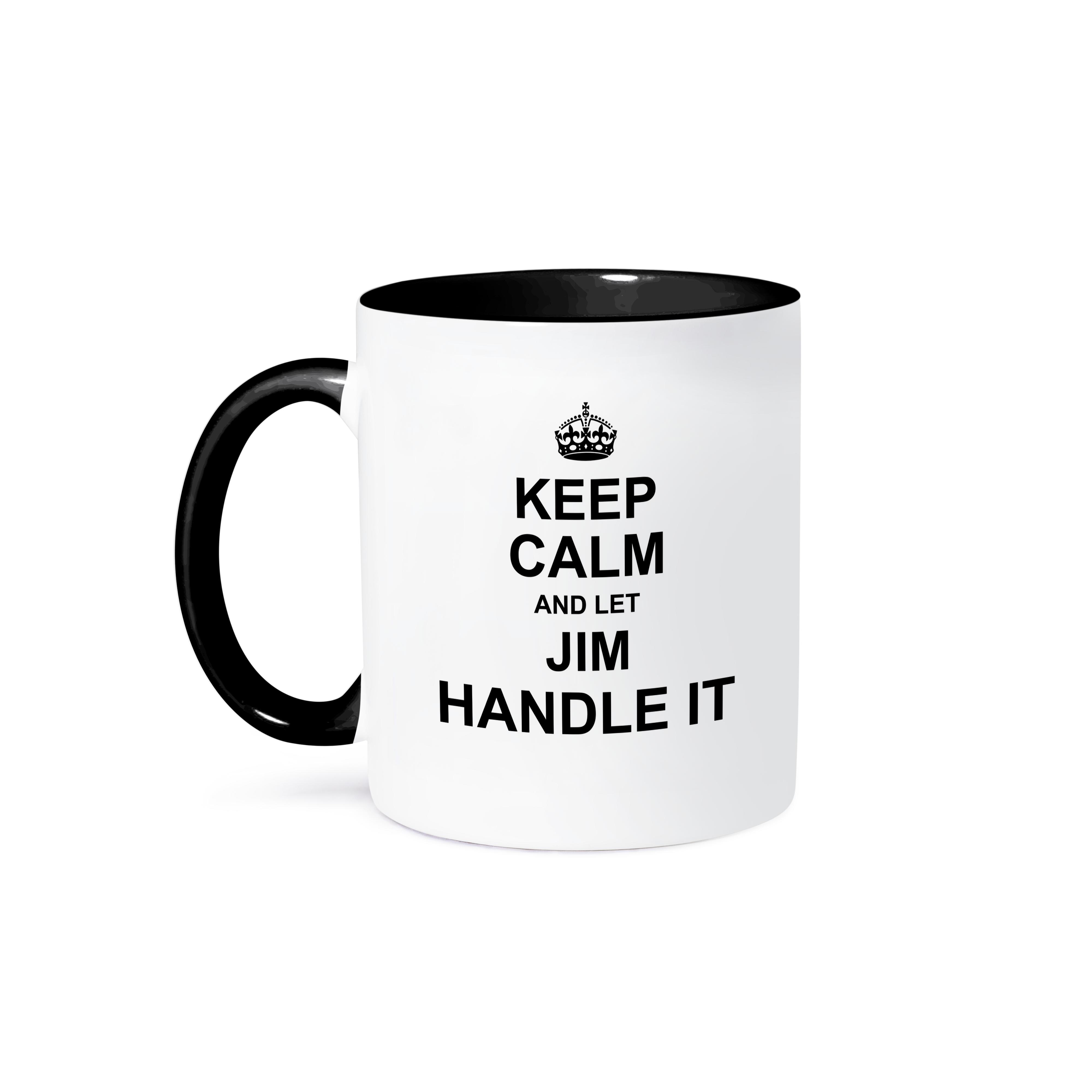 3dRose, Keep Calm and Let Jim Handle it – funny personal name, Mug