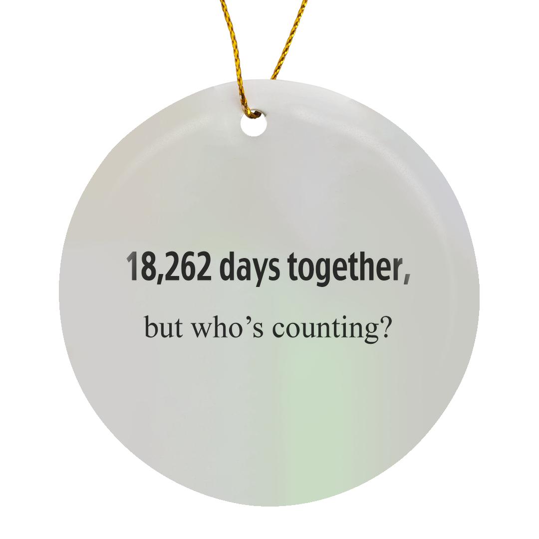 3dRose, 18,262 days together, but whos counting, Ornament