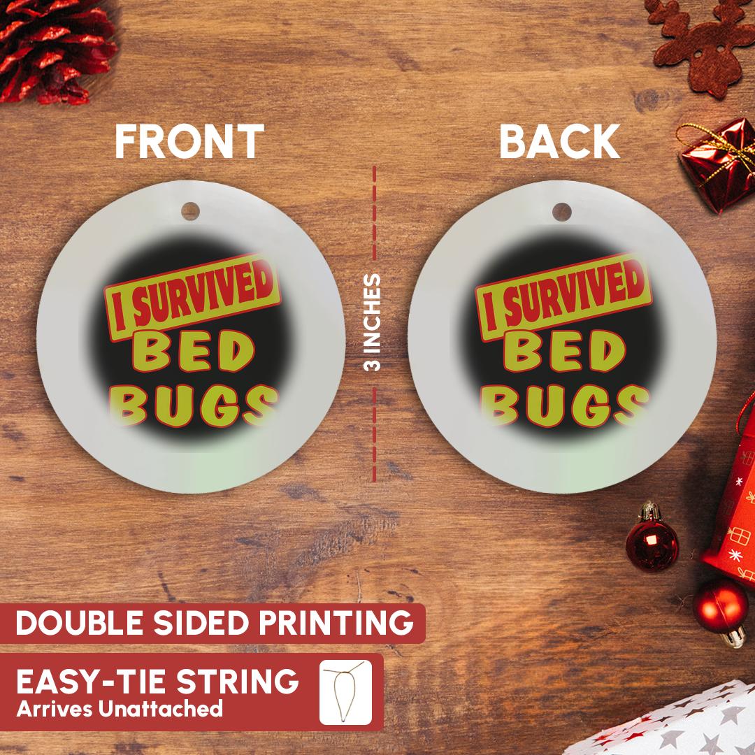 3dRose, I Survived Bed Bugs Survial Pride And Humor Design, Ornament