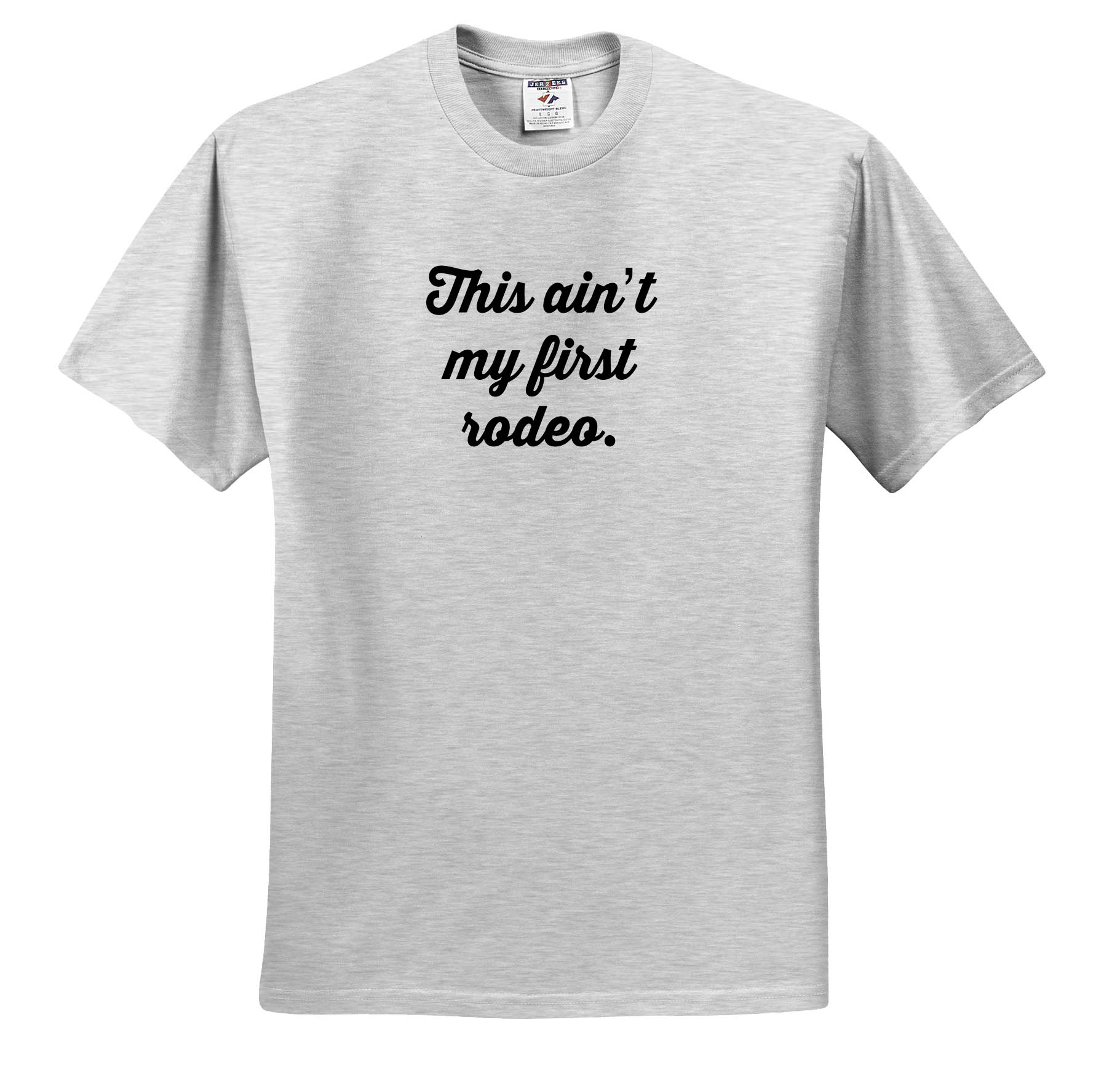 3dRose, THIS AINT MY FIRST RODEO., T-Shirt - Picture 5 of 73