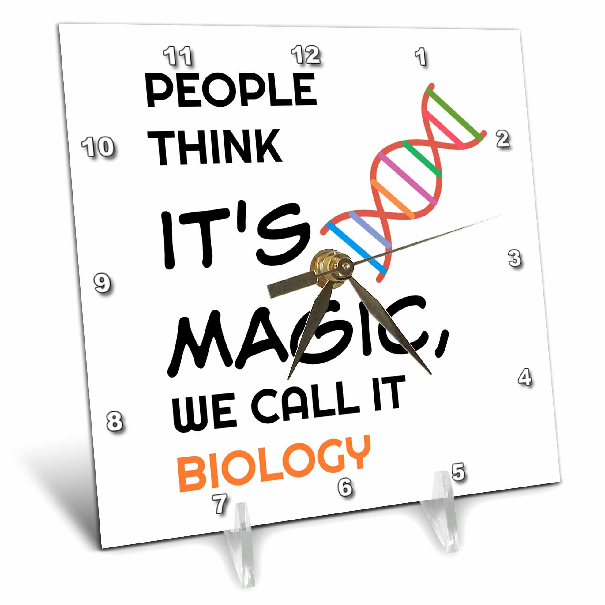 Desk Clock - People Think Its Magic We Call It Biology, DNA, black lettering school