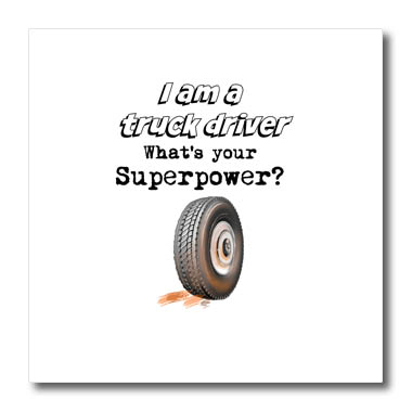 3dRose Text Saying I Am A Truck Driver What is Your Superpower - Iron on Heat Transfers (ht-360796)