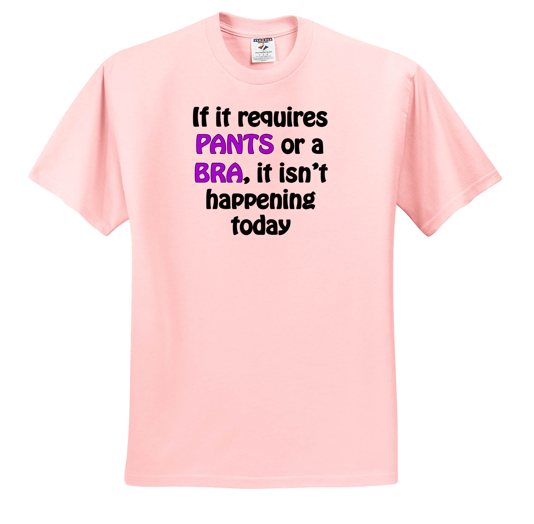 3dRose, If It Requires Pants Or A Bra, Purple and Black, T-Shirt
