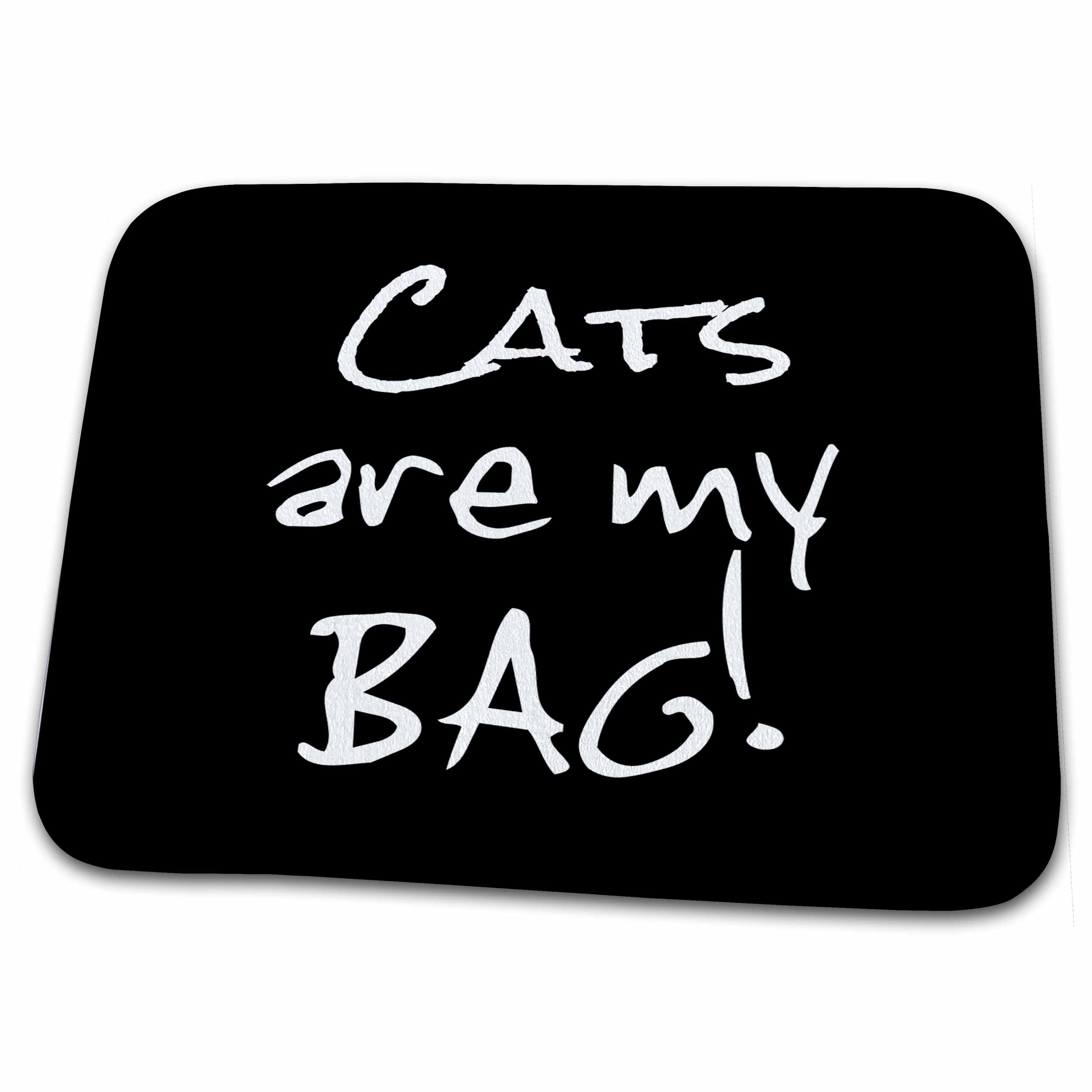 3dRose Cats are my Bag. Pet owner cat mom dad enthusiast black and... - Dish Drying Mats (ddm-232142)