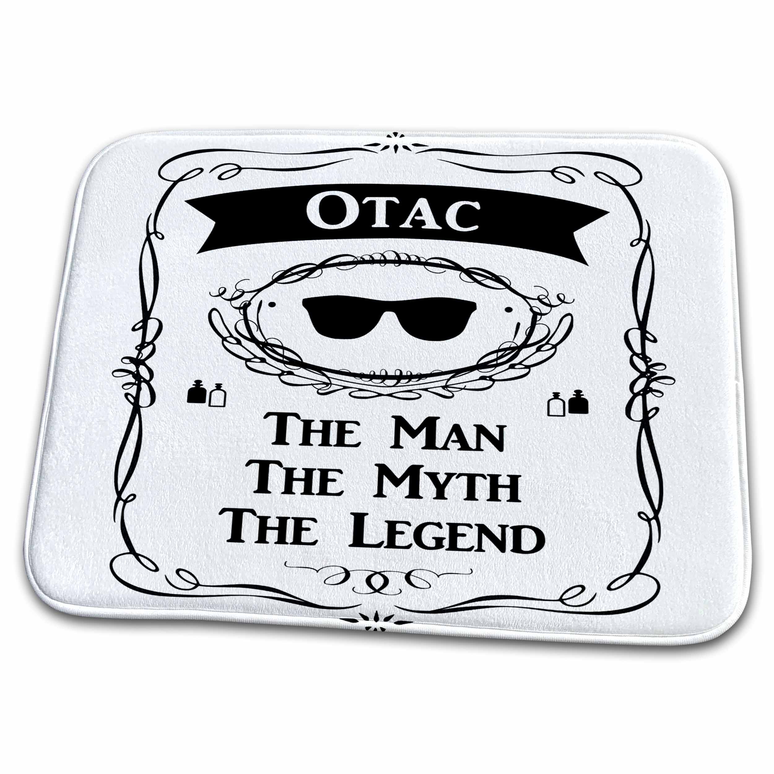 3dRose Otac The Man The Myth The Legend word for dad father in... - Dish Drying Mats (ddm-232434)